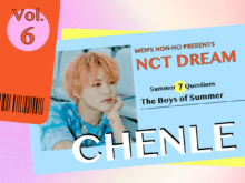 【#006 CHENLE #チョンロ】この夏のきらめきをつめこんだような、NCT DREAMの『Hello Future』リリース記念！　メンバー7人に今聞きたい、7つの質問。夏休みが待ちきれない7月、7日間連続更新！！